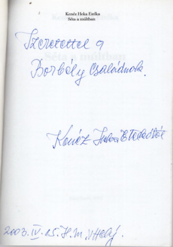 Ken�z Heka Etelka - S�ta a m�ltban- dedik�lt