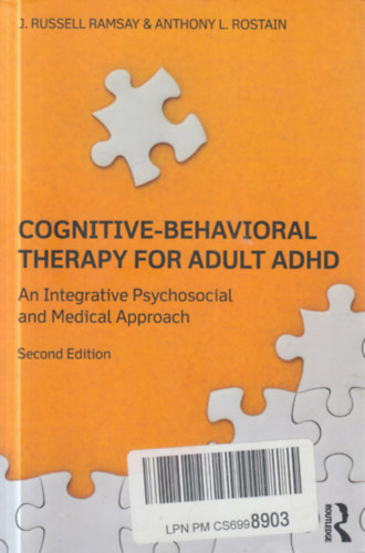 Anthony L. Rostain J. Russell Ramsay - Cognitive-Behavioral Therapy for Adult ADHD