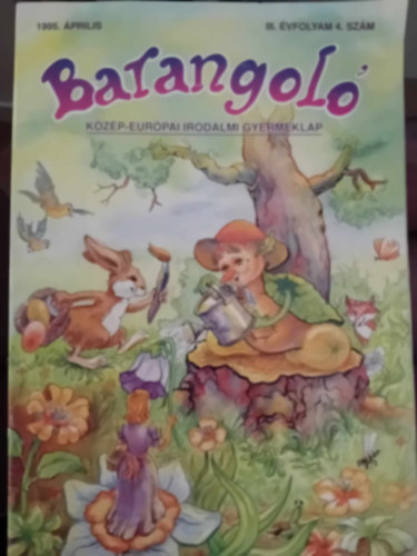 Barangoló 1995 Április - Közép-Európai irodalmi gyermeklap