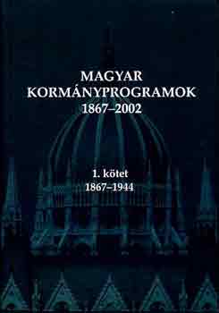 Magyar kormnyprogramok 1867-2002 I-II.