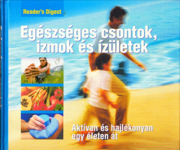 Egészséges csontok, izmok és ízületek