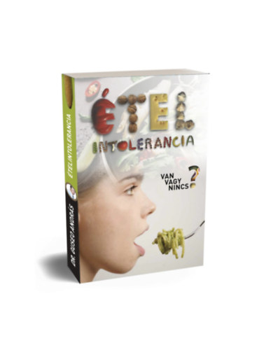 Dr. Guseo Andr�s - �telintolerancia - Van vagy nincs? - A bioindividu�lis t�pl�lkoz�s alapjai