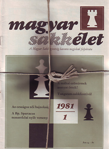Magyar sakk�let 1981 - XXXI. �vfolyam