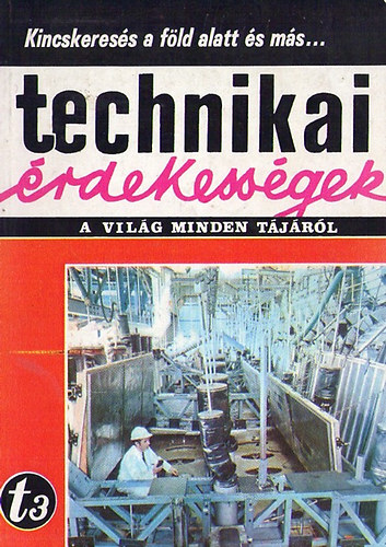 Dr. Aba Iv�n - Technikai �rdekess�gek a vil�g minden j�t�r�l; t69/3