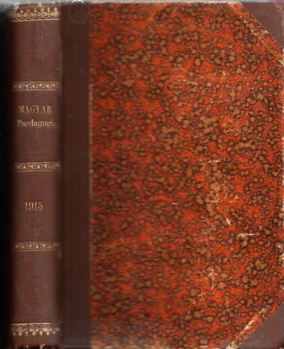 Dr. Imre Sndor  (szerk.) - Magyar paedagogia 1915. (XXIV., teljes vfolyam)
