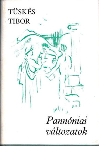 T�sk�s Tibor - Pann�niai v�ltozatok (Bertha Bulcsunak dedik�lt p�ld�ny)