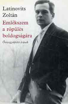 Latinovits Zoltn - Emlkszem a rpls boldogsgra