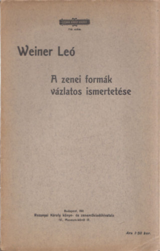 Weiner Le� - A zenei form�k v�zlatos ismertet�se