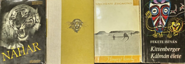 Fekete István Széchenyi Zsigmond - Nahar - indiai útinapló + Csui!... - Afrikai vadásznapló + Hengergő Homok - Sivatagi vadásznapló + Kittenberger Kálmán élete (4db vadászati napló)