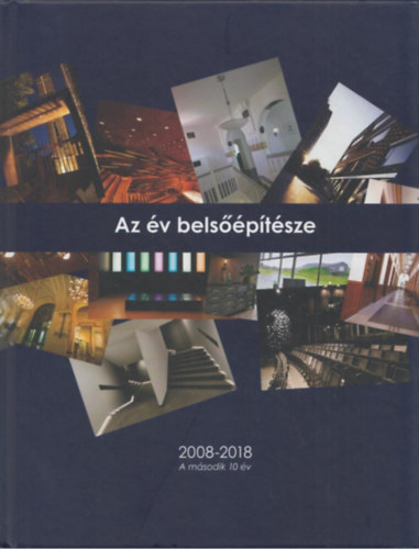 Az v belsptszete - 2008-2018 - A msodik 10 v