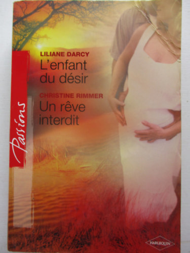 Liliane Darcy - L'enfant du désir + Un réve interdit (egyen)
