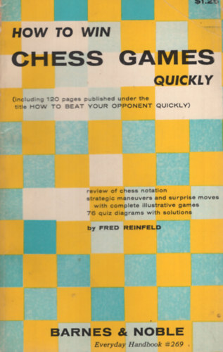 Fred Reinfeld - How to Win Chess Games Quickly