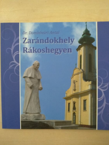 Domb�v�ri Antal - Zar�ndokhely R�koshegyen