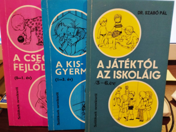 Dr. Kll va, Kenz Mrta Hevesi Katalin Dr. Pspky Gabriella Szab Pl - A csecsem fejldse, A kisgyermekkor, A jtktl az iskolig- Knyvcsomag 3 darabos