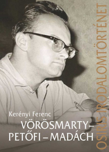 Kernyi Ferenc - Vrsmarty - Petfi - Madch