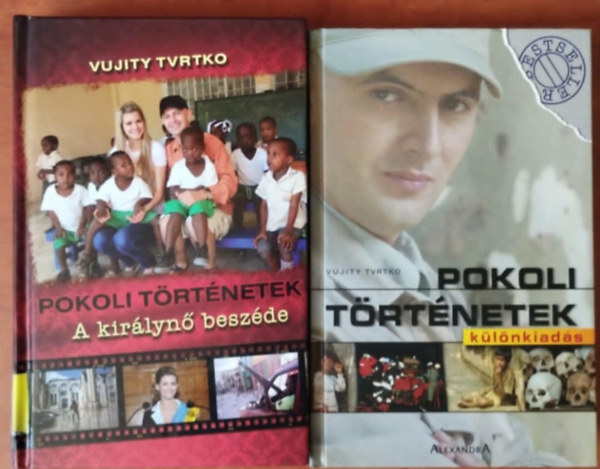Vujity Tvrtko - 2db Vujity Tvrtko knyv - Tvrtko knyve / Pokoli trtnetek - klnkiads / Pokoli trtnetek: a kirlyn beszde