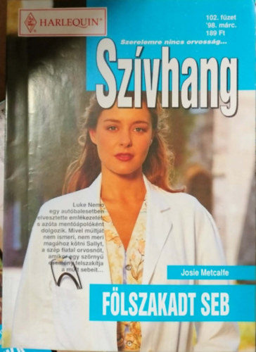 Josie Metcalfe - Szívhang 102. kötet - Fölszakadt seb