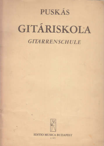 Pusks Tibor - Gitriskola / Gitarrenschule
