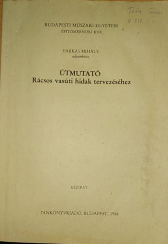 Farkas Mihly - tmutat rcsos vasti hidak tervezshez