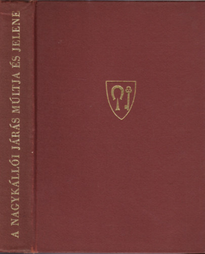 Csepelyi-Ratk�-Orosz-Sz�cs - A nagyk�ll�i j�r�s m�ltja �s jelene