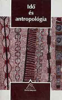 Fej�s Zolt�n  (szerk.) - Id� �s antropol�gia