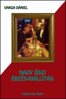 Nagy �szi �rz�s-ki�ll�t�s