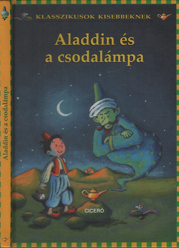 Aladdin s a csodalmpa (Klasszikusok kisebbeknek)