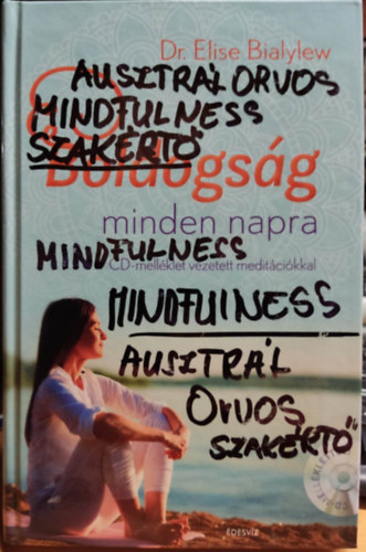 Dr. Elise Bialylew - Boldogság minden napra