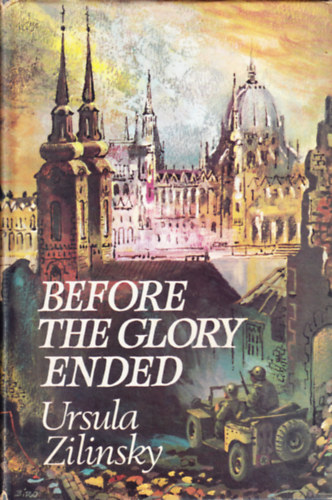 Ursula Zilinsky - Before the Glory Ended