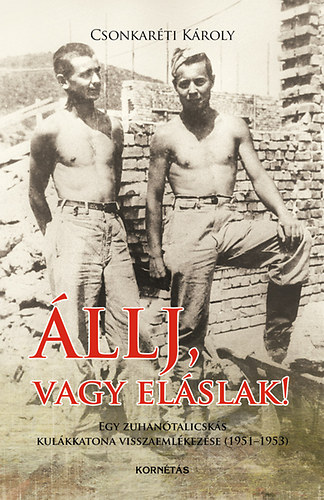 �llj, vagy el�slak!