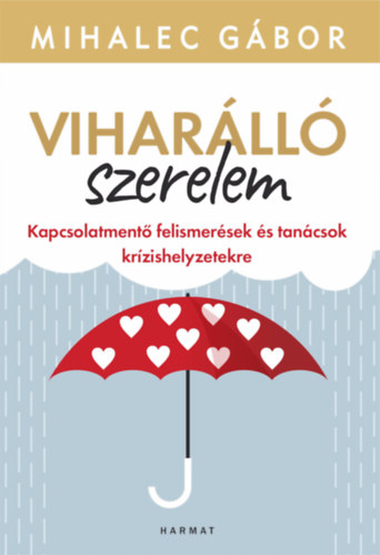 Mihalec Gbor - Viharll szerelem