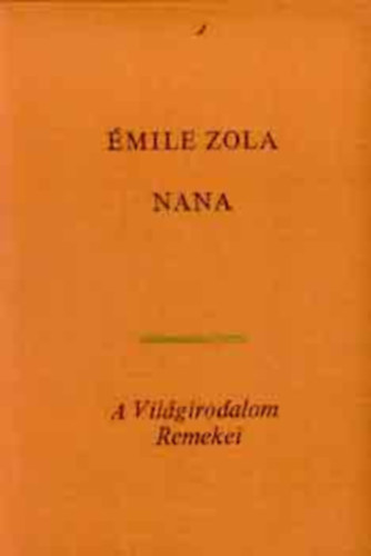 mile Zola - Nana - A pnz - Rma (3 BD)