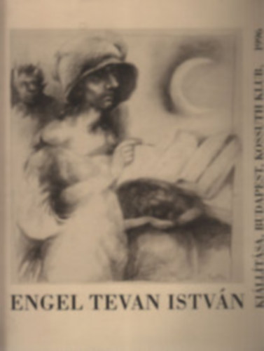 Engel Tevan Istvn - Engel Tevan Istvn Killtsa (Budapest Kossuth Klub, 1996. oktber)