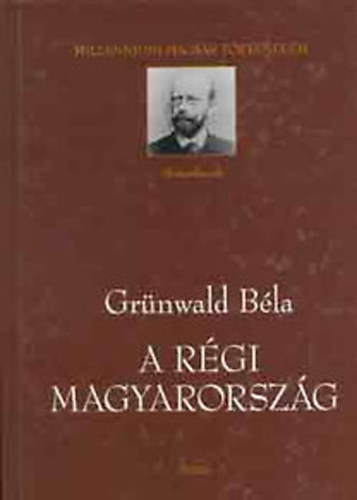 Grnwald Bla - A rgi Magyarorszg 1711-1825