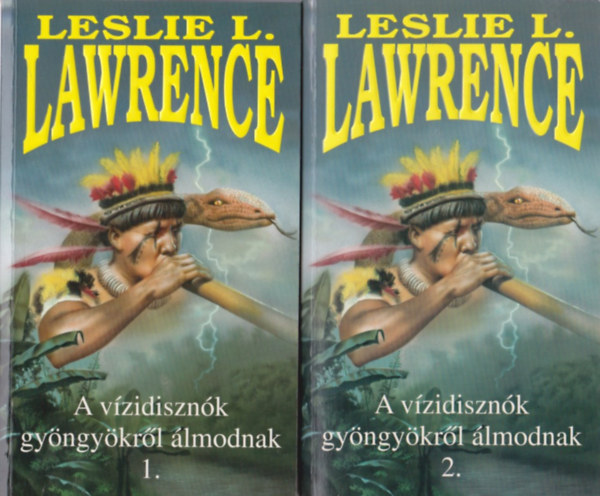 Leslie L. Lawrence - A v�zidiszn�k gy�ngy�kr�l �lmodnak 1-2.