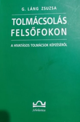 Lng Zsuzsa - Tolmcsols felsfokon -  A hivatalos tolmcsok kpzsrl
