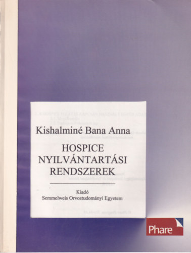 Kishalmin� Bana Anna - Hospice nyilv�ntart�si rendszerek