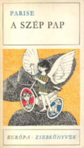 Gofredo Parise-Rochfort-Howard Fast-W. Somerset Maugham-Anna Seghers-Graham Greene-Fuks-J.C. Oates - A sz�p pap, H�zass�g p�rizsi m�dra, Silas Timberman, Ashenden a h�rszerz�, Reg�k artemiszr�l, A tiszteletbeli konzul, Utaz�s az �g�ret f�ldj�re-Norman �s a gyilkos