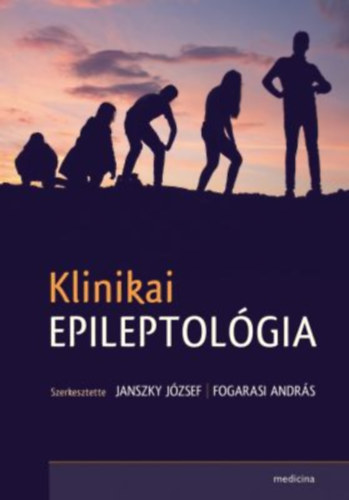 Fogarasi Andrs Janszky Jzsef Dr. - Klinikai epileptolgia