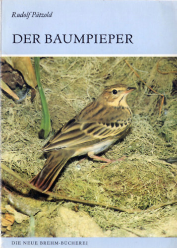 Rudolf P�tzold - Der Baumpieper (Anthus trivialis)