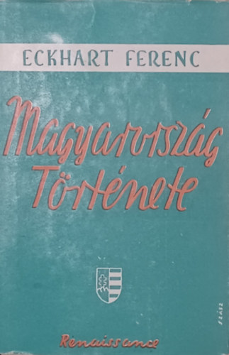 Eckhart Ferenc - Magyarorszg trtnete