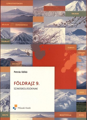 Petrás Ildikó - Földrajz 9. - Szakiskolásoknak