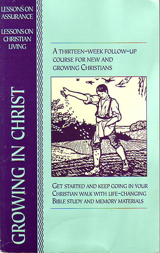Navpress - Growing In Christ: A Thirteen-Week Follow-Up Course for New and Growing Christians
