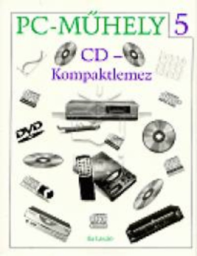 Ila L�szl� - PC-m�hely 5.-CD-Kompaktlemez