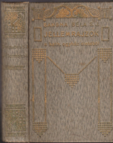 Bangha B�la - Jellemrajzok a kath. egyh�z �let�b�l (I-V. k�nyv egy k�tetben)