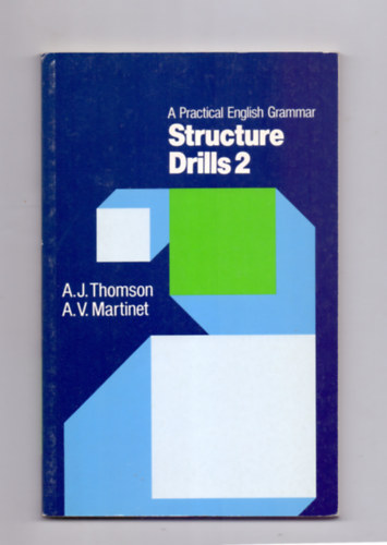 A.J. Thomson, A.V. Martinet - A Practical English Grammar - Structure Drills 2