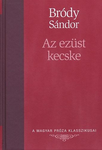 Brdy Sndor - Az ezst kecske - Kt szke asszony