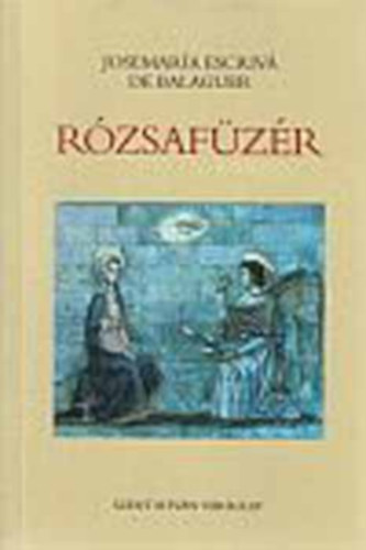 Da-Escriv�, Josemar�a Balaguer - R�zsaf�z�r