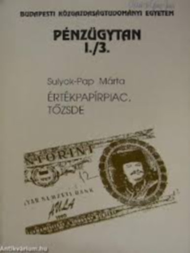 Sulyok-Pap Mrta - Pnzgytan I./3. (rtkpaprpiac, tzsde)