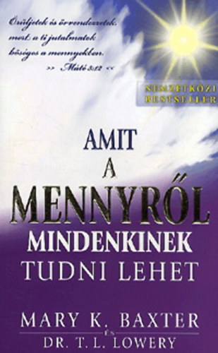 Mary Kathryn Baxter - Amit a mennyrl mindenkinek tudni lehet